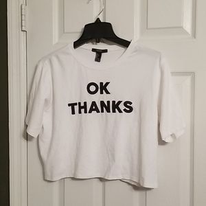 Forever 21 Crop Top - OK Thanks
